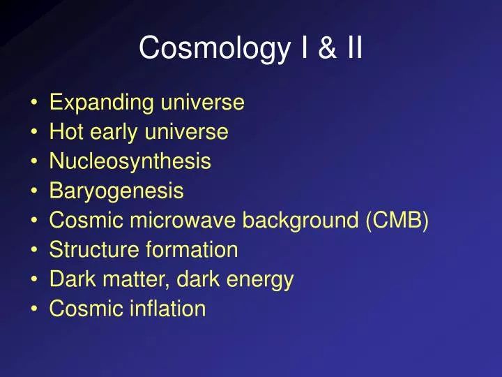 cosmology i ii