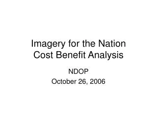 Imagery for the Nation Cost Benefit Analysis