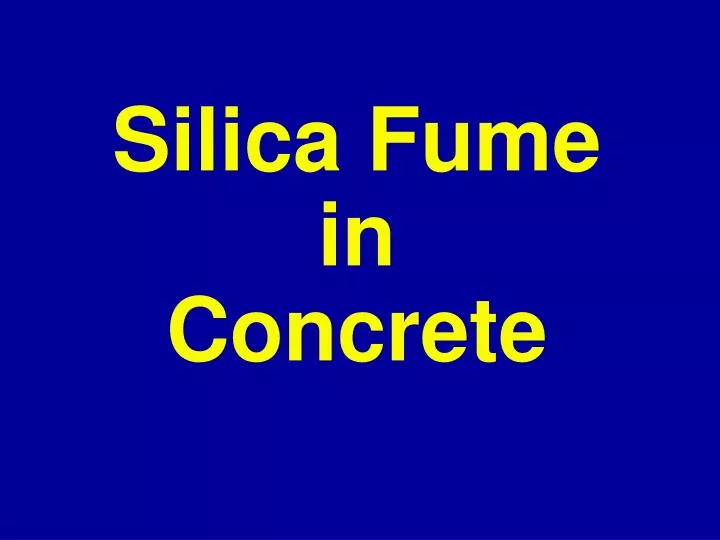silica fume in concrete