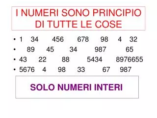 i numeri sono principio di tutte le cose
