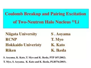 Coulomb Breakup and Pairing Excitation of Two-Neutron Halo Nucleus 11 Li