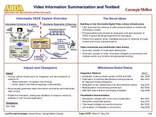 Video Information Summarization and Testbed