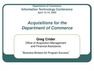 Greg Crider Office of Acquisition Management and Financial Assistance