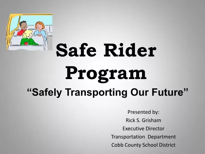 safe rider program safely transporting our future