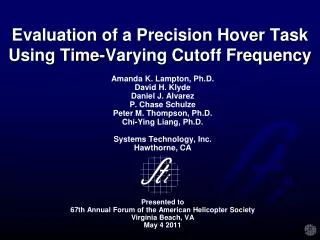 Evaluation of a Precision Hover Task Using Time-Varying Cutoff Frequency