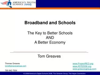 Broadband and Schools The Key to Better Schools AND A Better Economy