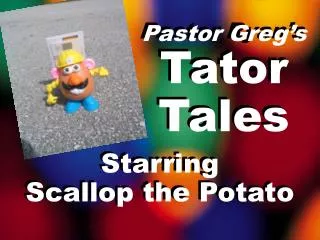 Pastor Ryan’s Tater Tales