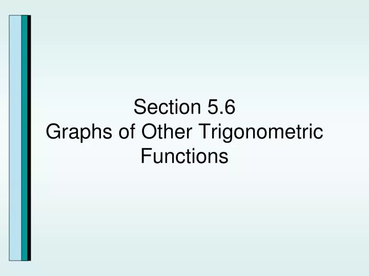 section 5 6 graphs of other trigonometric functions