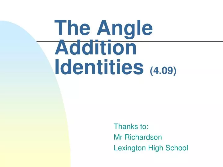 the angle addition identities 4 09