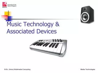 Music Technology &amp; Associated Devices