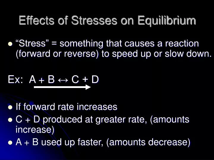 effects of stresses on equilibrium