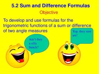 5.2 Sum and Difference Formulas