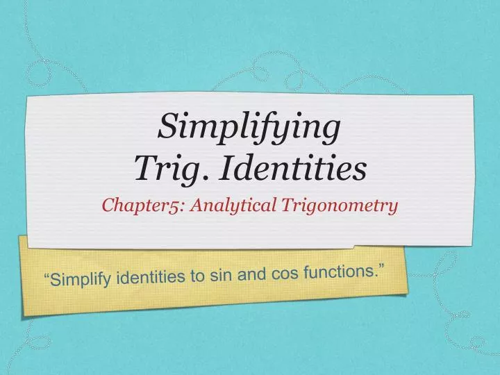 simplifying trig identities