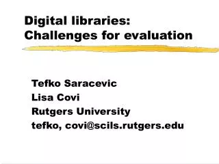 Digital libraries: Challenges for evaluation