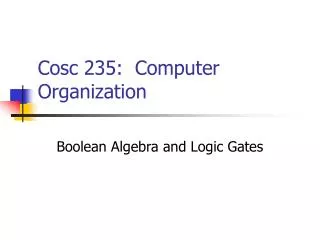 Cosc 235: Computer Organization