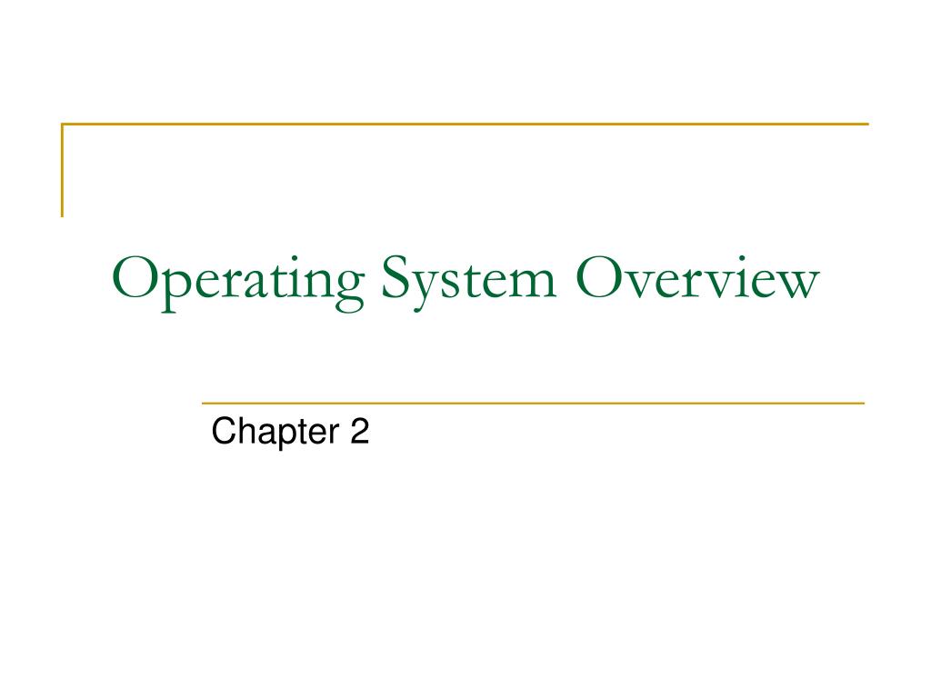 PPT - Operating System Overview PowerPoint Presentation, free download ...