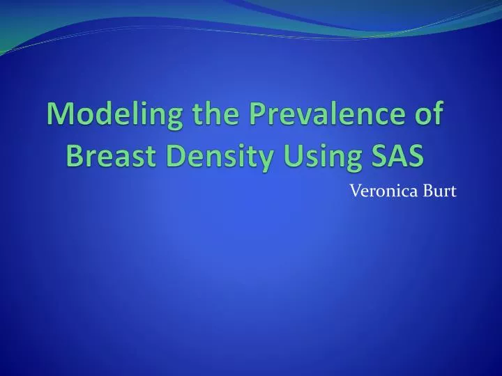 modeling the prevalence of breast density using sas