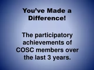 You’ve Made a Difference!
