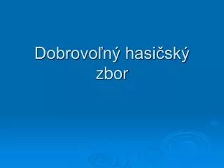 dobrovo n hasi sk zbor