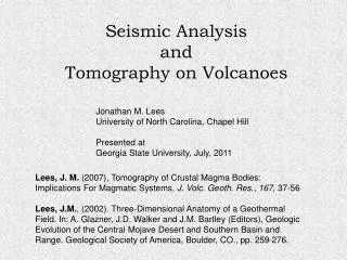 Seismic Analysis and Tomography on Volcanoes