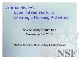 Status Report: 	Cyberinfrastructure 	Strategic Planning Activities