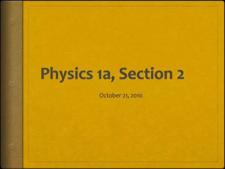 physics 1a section 2