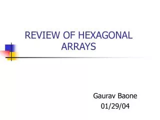 REVIEW OF HEXAGONAL ARRAYS