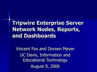 Tripwire Enterprise Server Network Nodes, Reports, and Dashboards