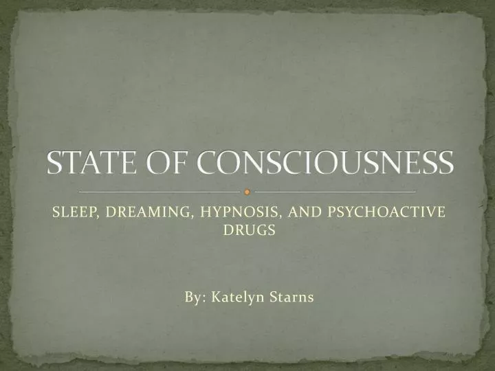 state of consciousness