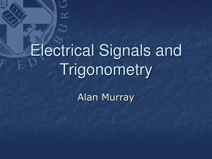 electrical signals and trigonometry
