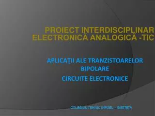 proiect interdisciplinar electronic analogic tic
