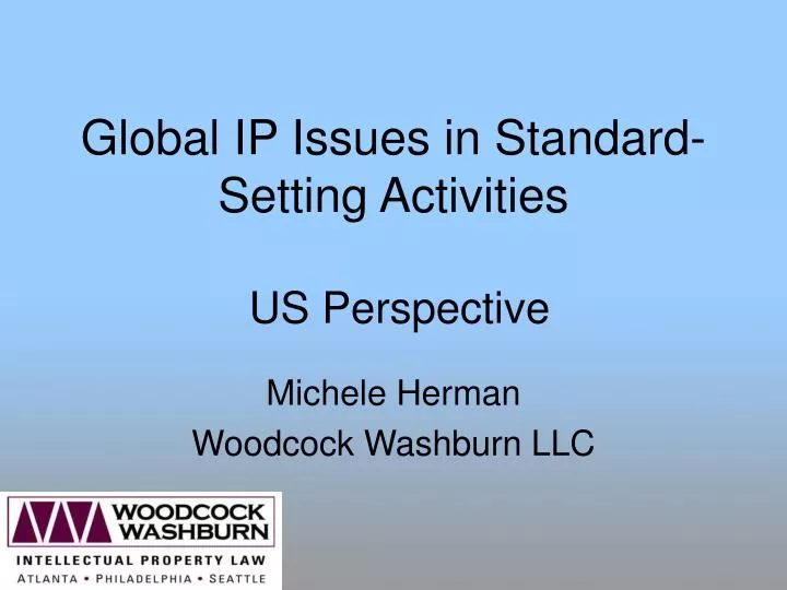 global ip issues in standard setting activities us perspective