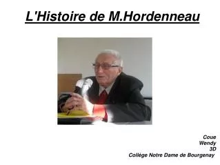 l histoire de m hordenneau