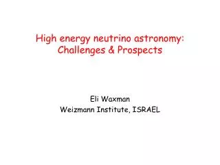 High energy neutrino astronomy: Challenges &amp; Prospects
