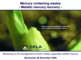 Mercury containing wastes - Metallic mercury recovery -