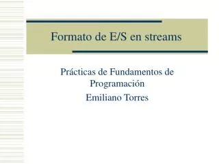formato de e s en streams