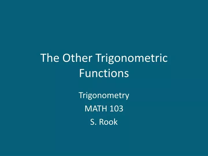 the other trigonometric functions