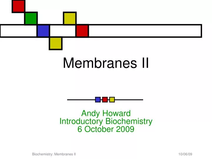 membranes ii