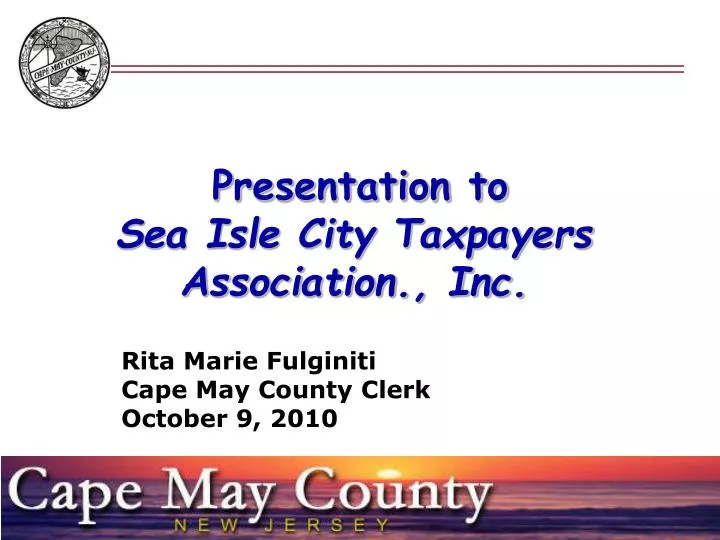 presentation to sea isle city taxpayers association inc