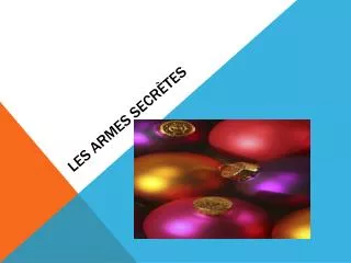 les armes secr tes