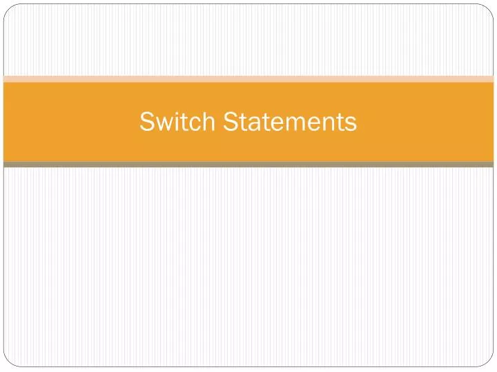 switch statements