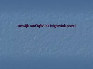 smwijk mnoqw iek ivigawink scwei