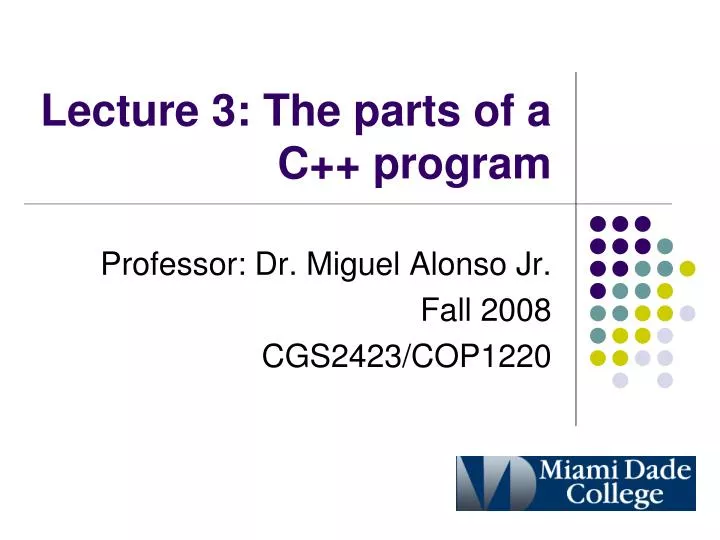 lecture 3 the parts of a c program