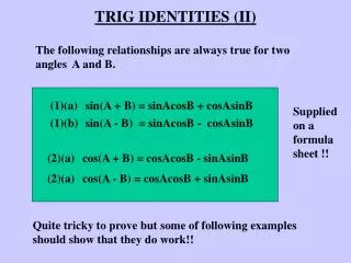 TRIG IDENTITIES (II)