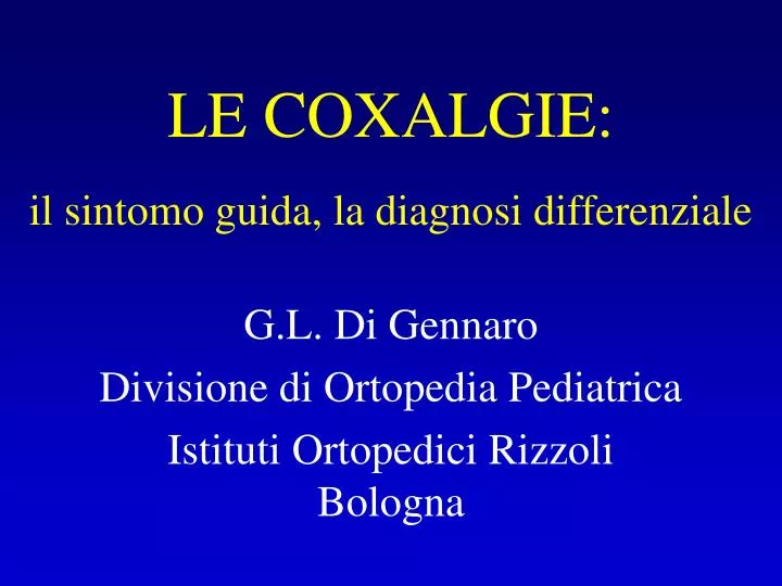 le coxalgie il sintomo guida la diagnosi differenziale
