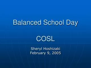 Balanced School Day COSL