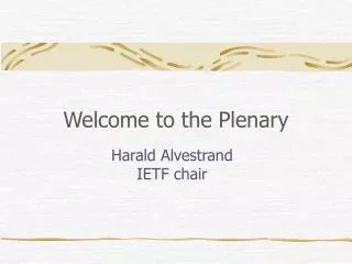 Welcome to the Plenary
