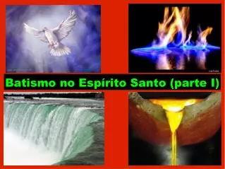 batismo no esp rito santo parte i