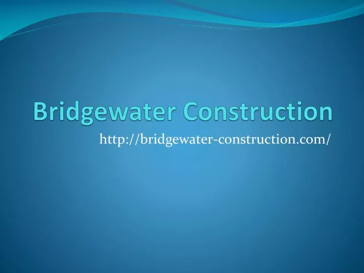bridgewater construction