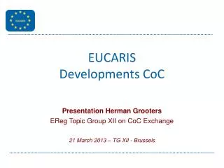 EUCARIS Developments CoC Presentation Herman Grooters EReg Topic Group XII on CoC Exchange